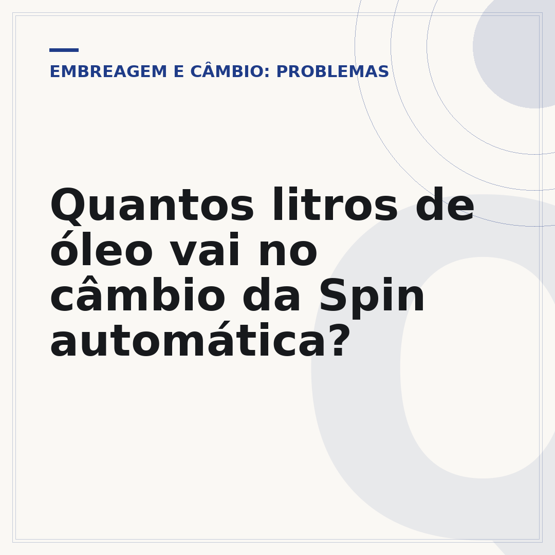 Quantos litros de óleo vai no câmbio da Spin automática?