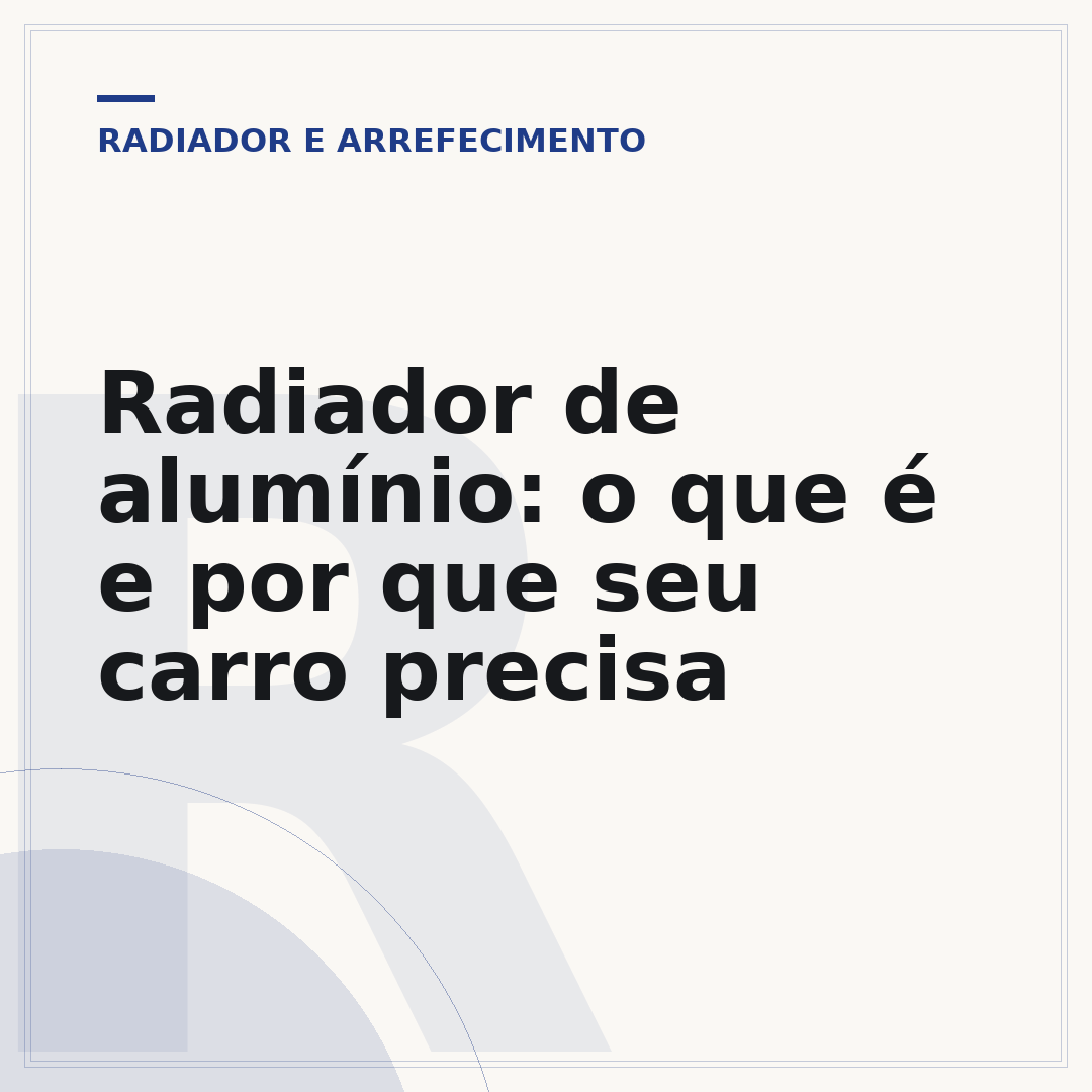 Radiador de alumínio: o que é e por que seu carro precisa