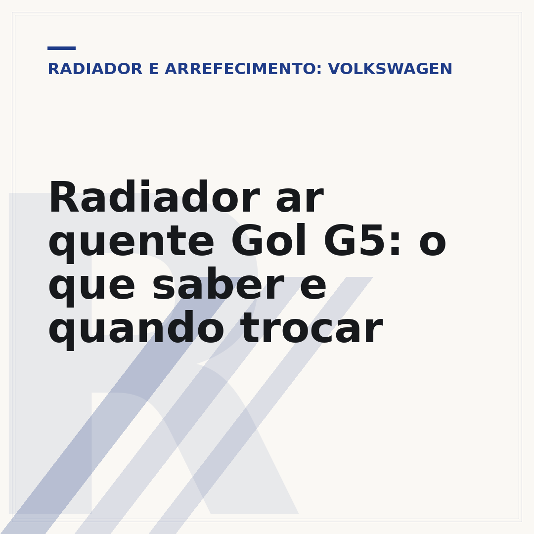 Radiador ar quente Gol G5: o que saber e quando trocar