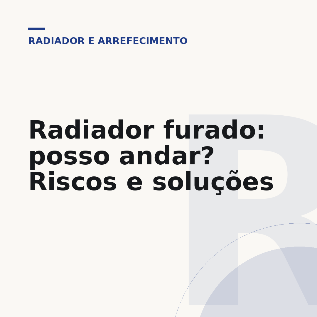 Radiador furado: posso andar? Riscos e soluções