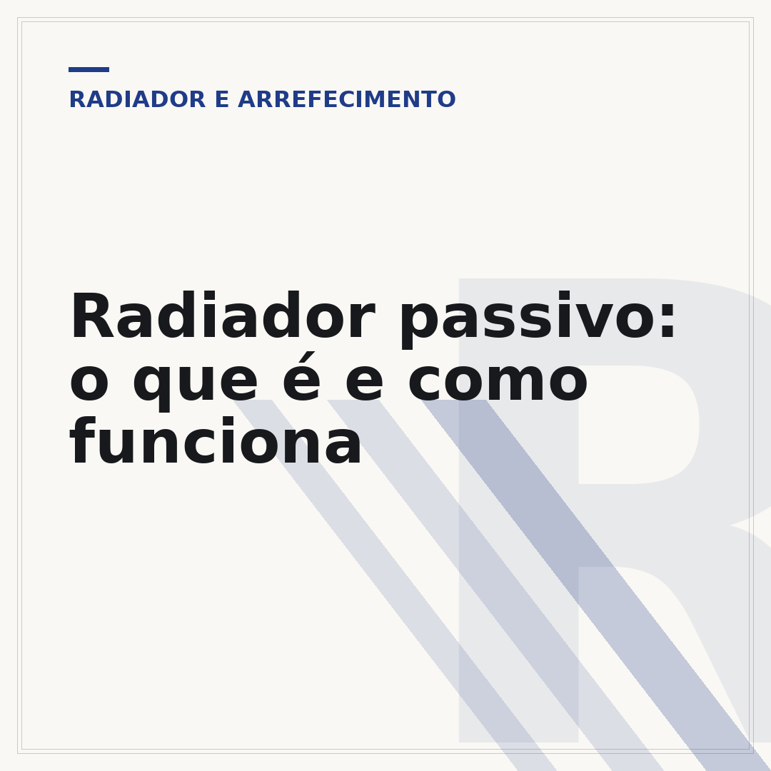 Radiador passivo: o que é e como funciona