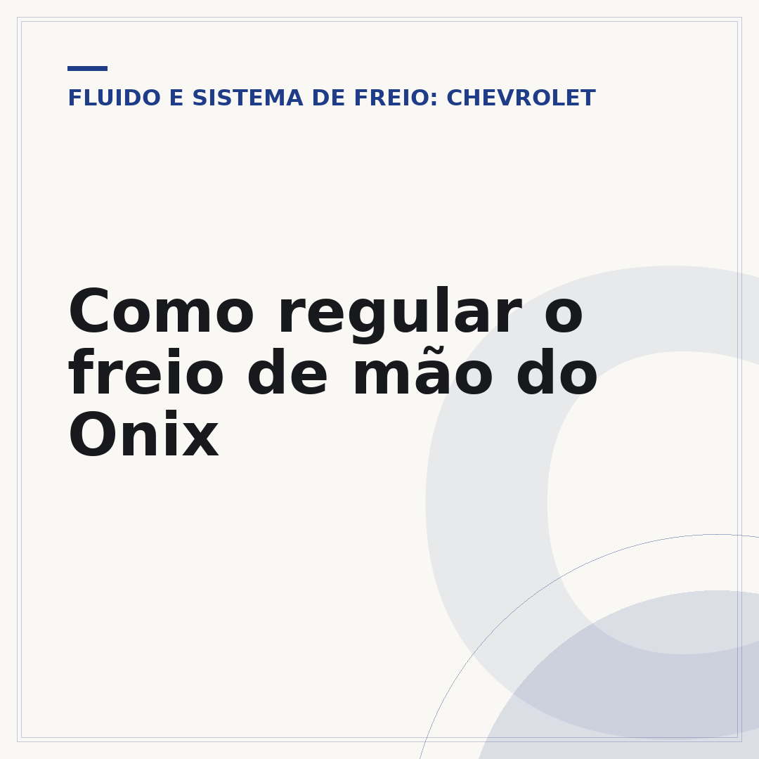 Como regular o freio de mão do Onix