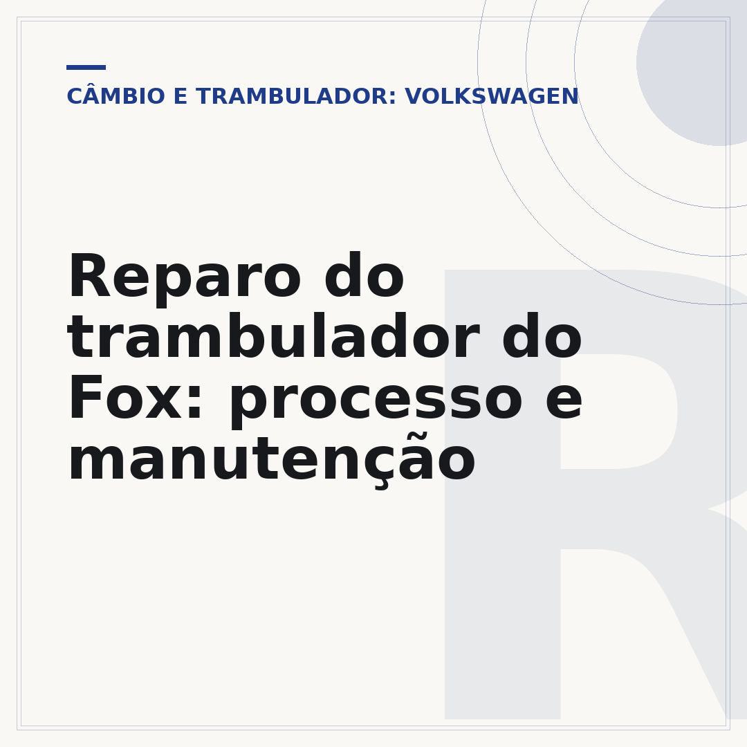 Reparo do trambulador do Fox: processo e manutenção