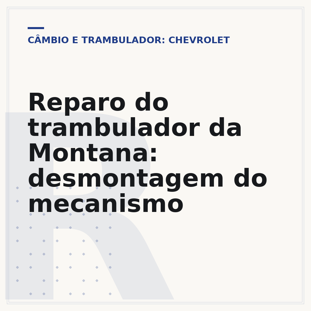 Reparo do trambulador da Montana: desmontagem do mecanismo