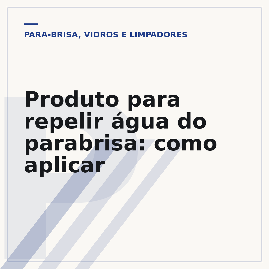 Produto para repelir água do parabrisa: como aplicar