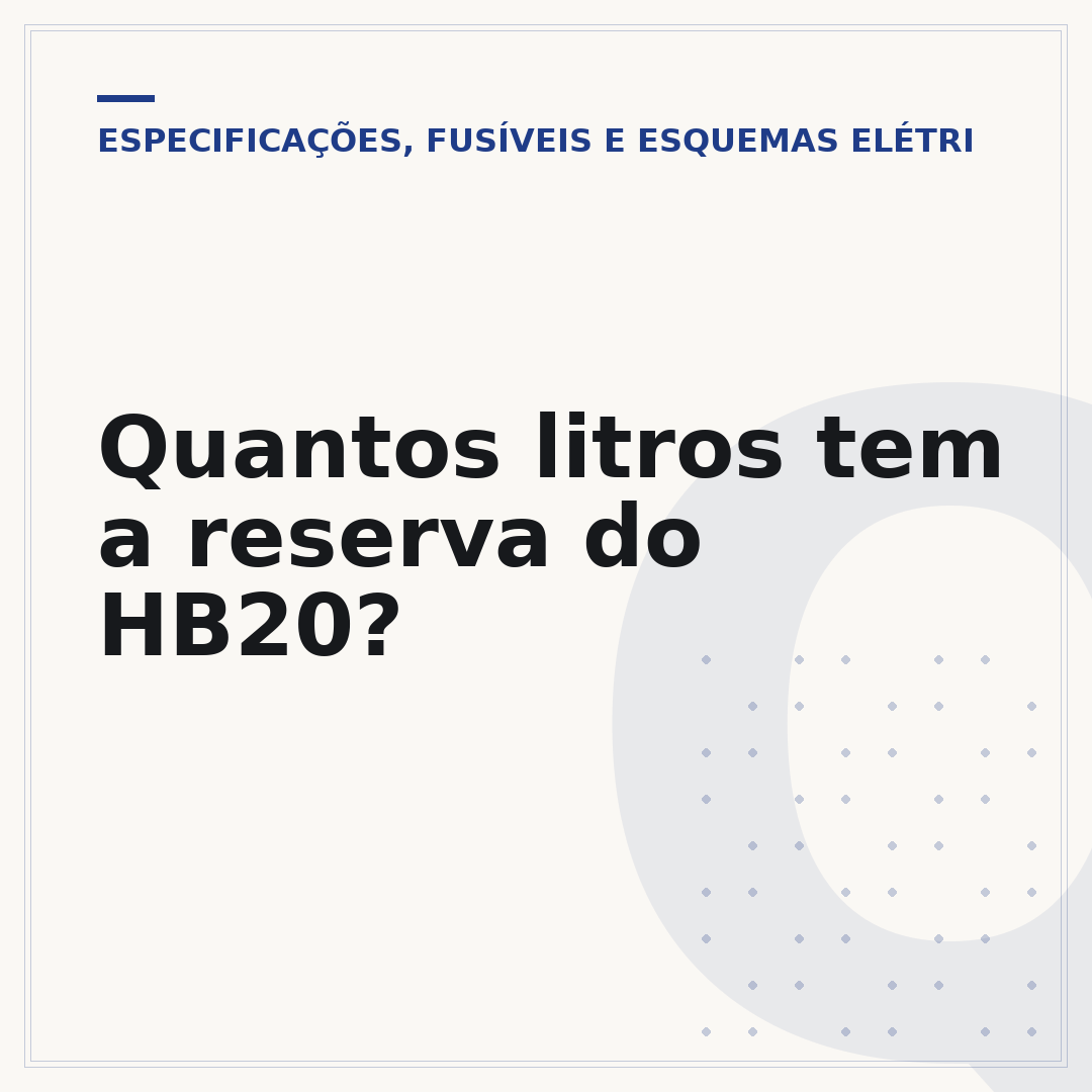 Quantos litros tem a reserva do HB20?