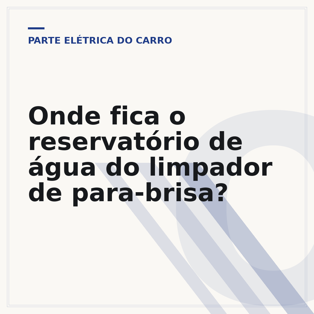 Onde fica o reservatório de água do limpador de para-brisa?