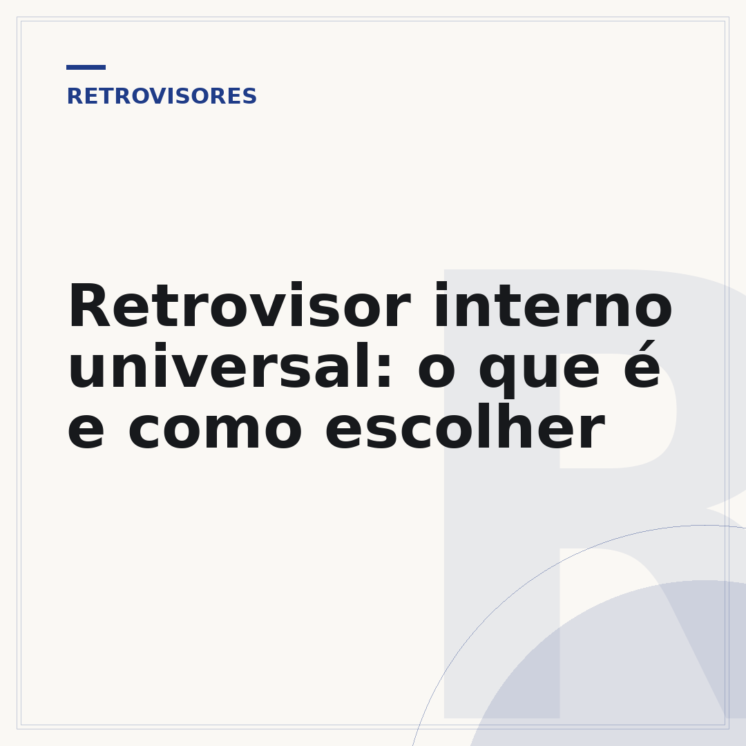 Retrovisor interno universal: o que é e como escolher
