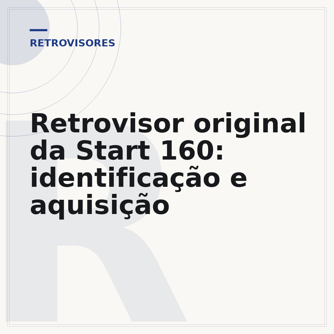 Retrovisor original da Start 160: identificação e aquisição