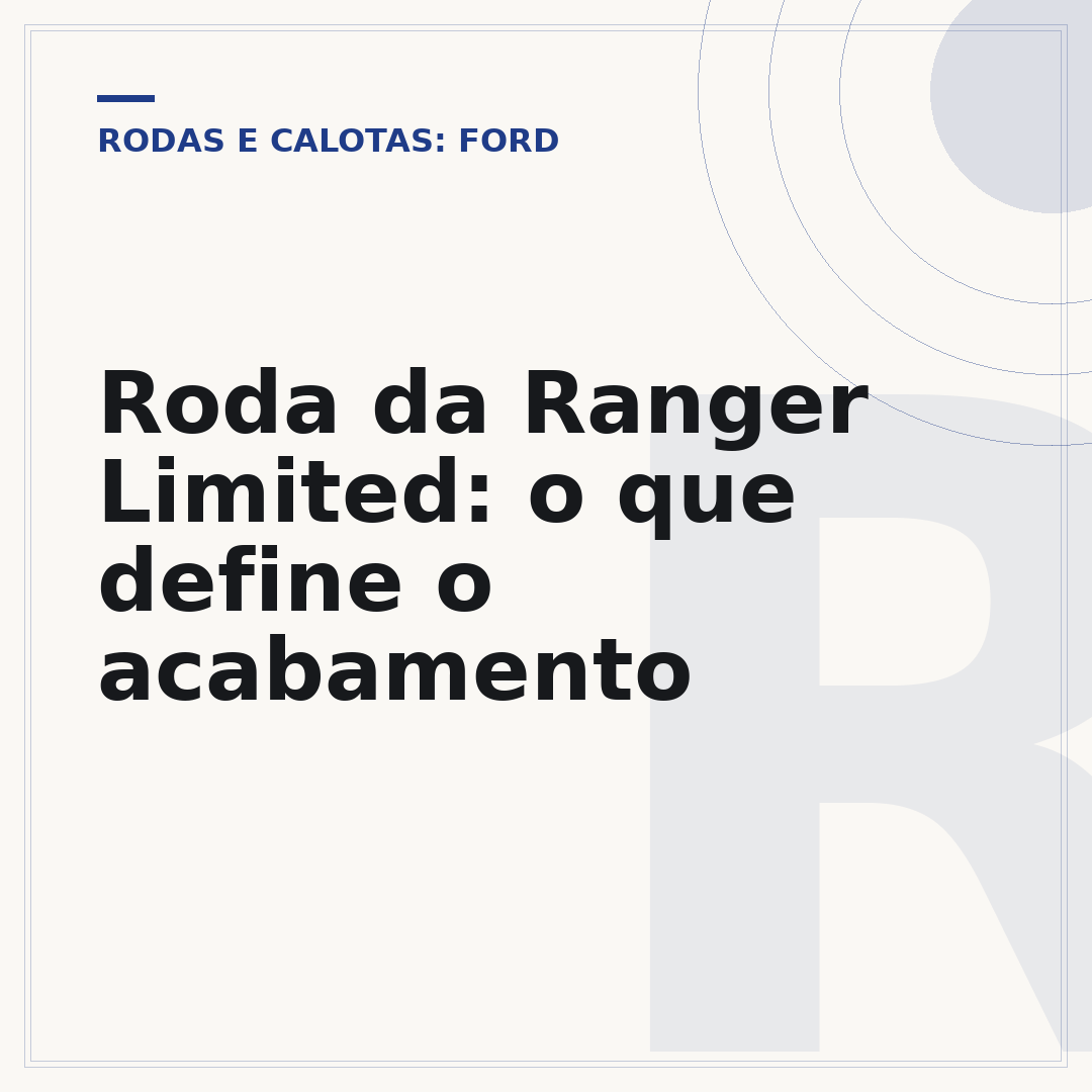 Roda da Ranger Limited: o que define o acabamento
