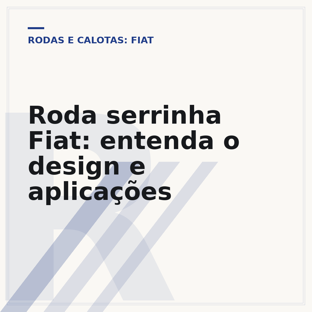 Roda serrinha Fiat: entenda o design e aplicações