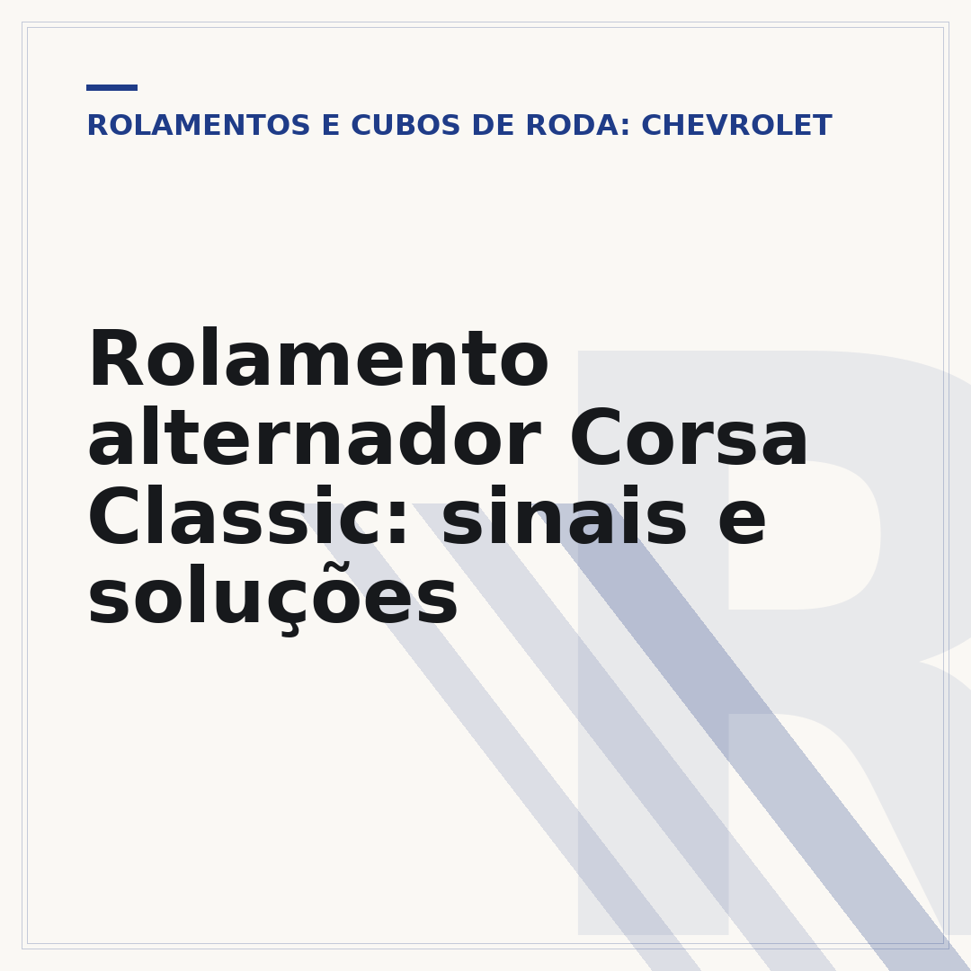 Rolamento alternador Corsa Classic: sinais e soluções