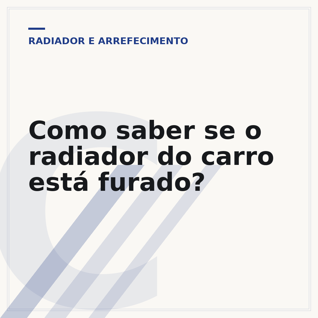 Como saber se o radiador do carro está furado?