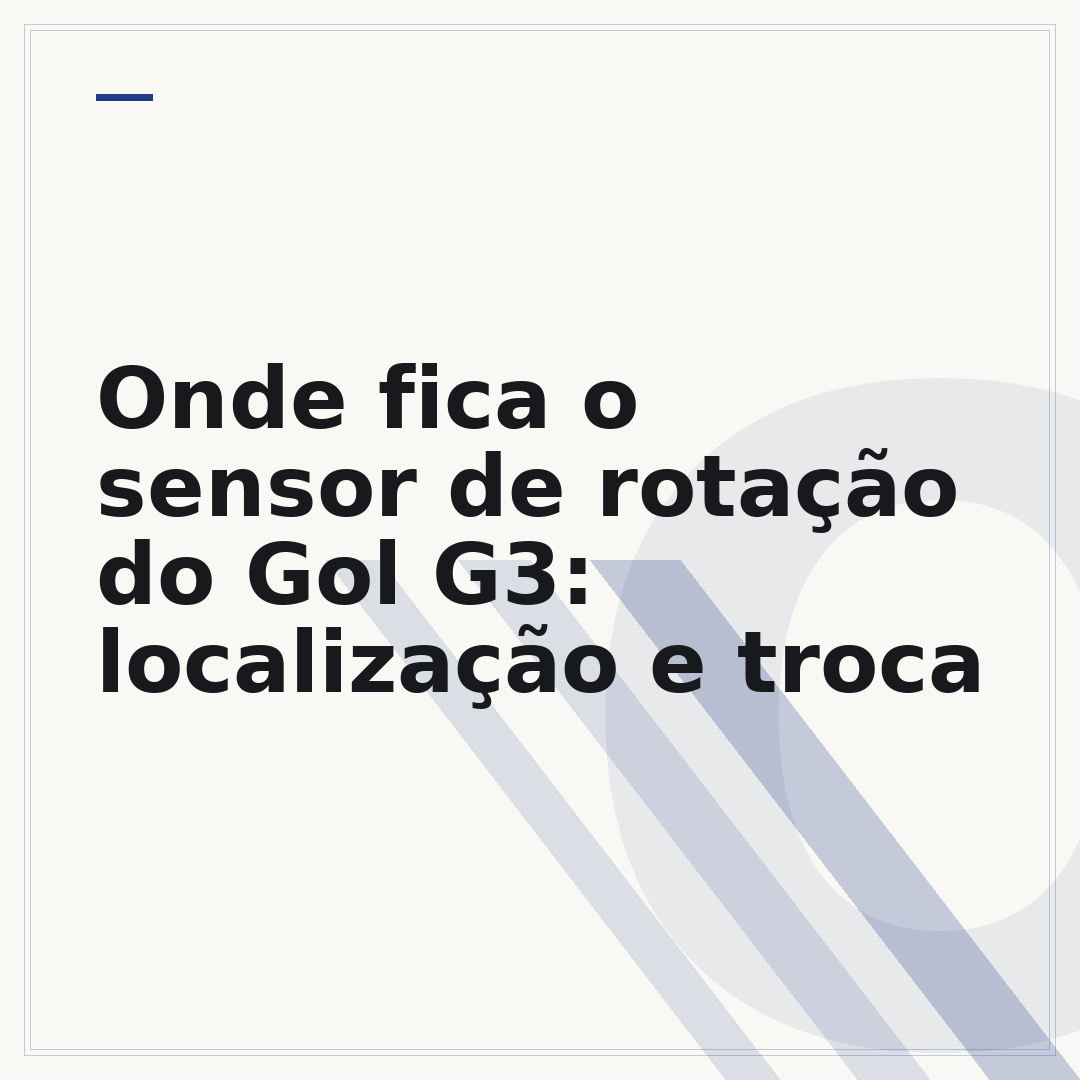 Onde fica o sensor de rotação do Gol G3: localização e troca