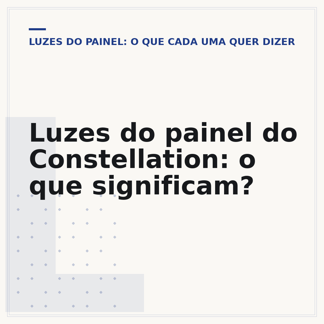 Luzes do painel do Constellation: o que significam?
