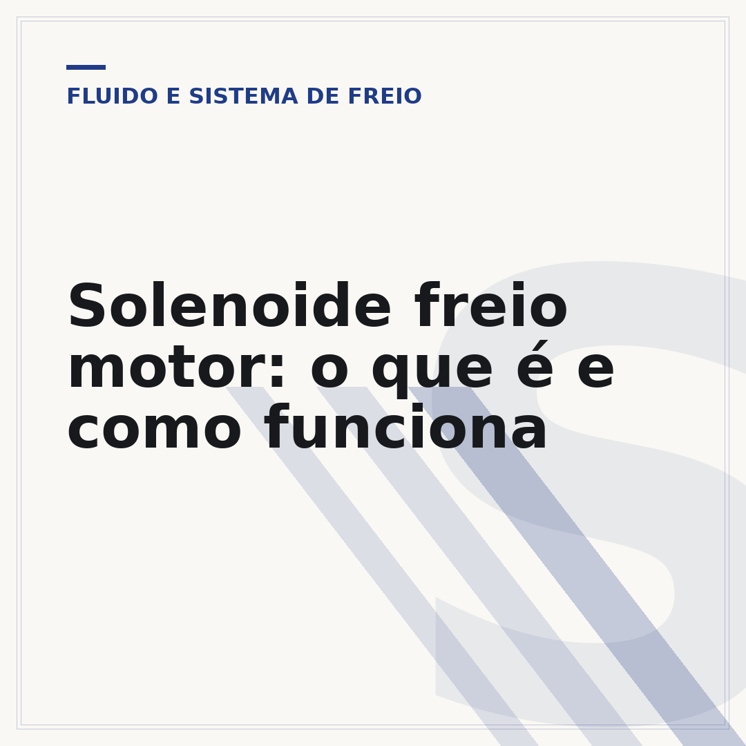 Solenoide freio motor: o que é e como funciona