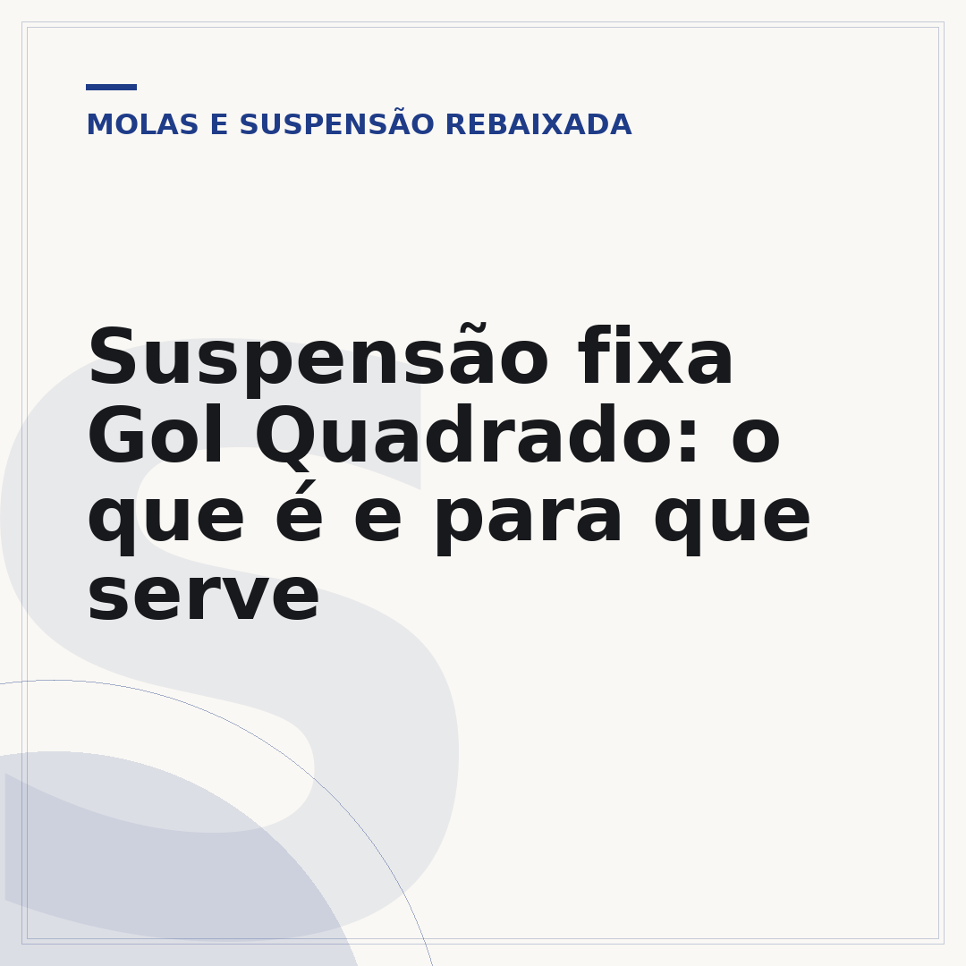 Suspensão fixa Gol Quadrado: o que é e para que serve