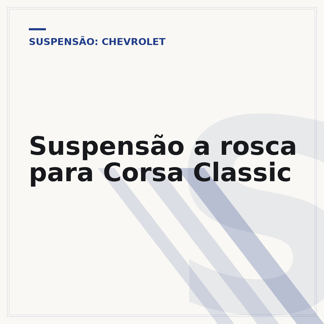 Suspensão a rosca para Corsa Classic