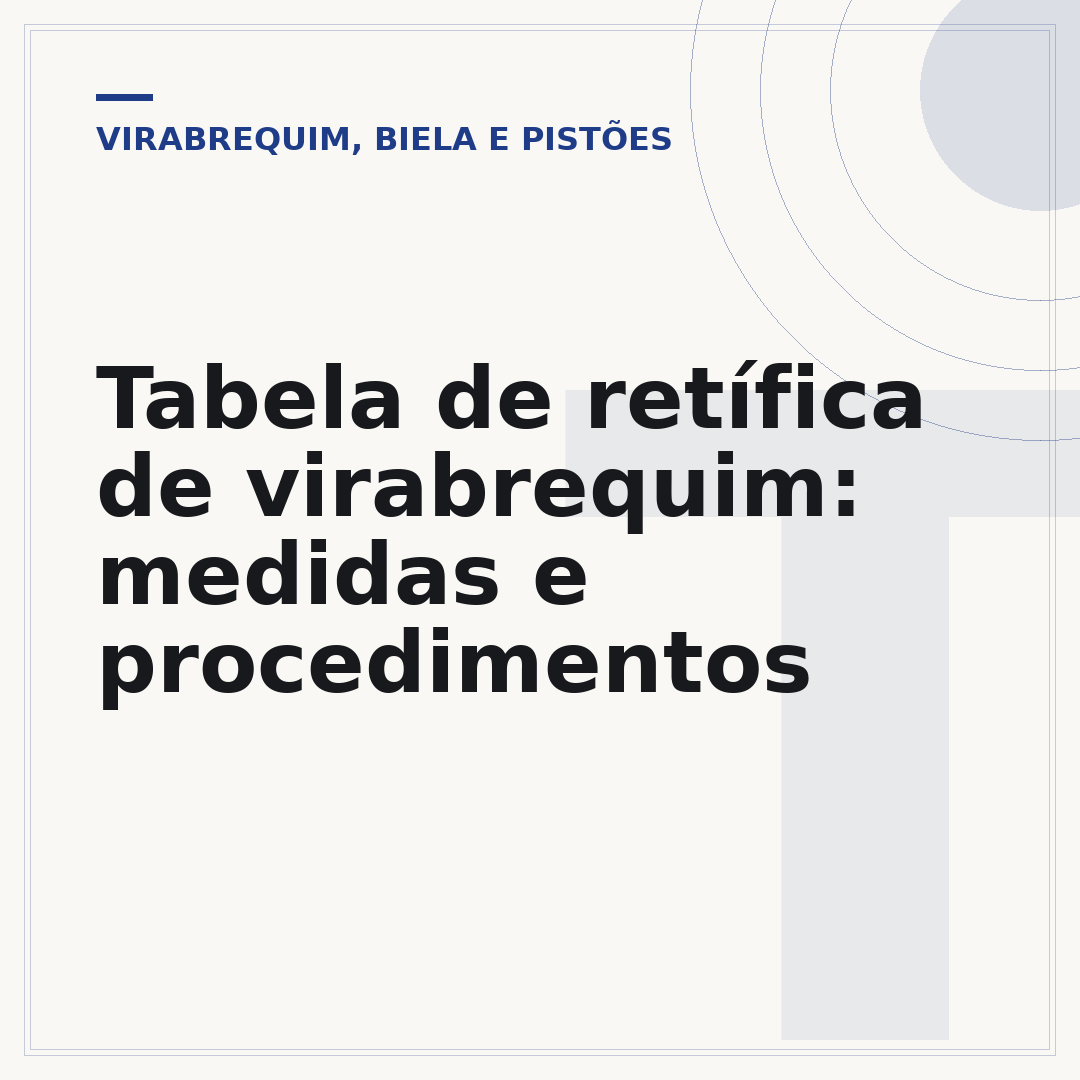 Tabela de retífica de virabrequim: medidas e procedimentos
