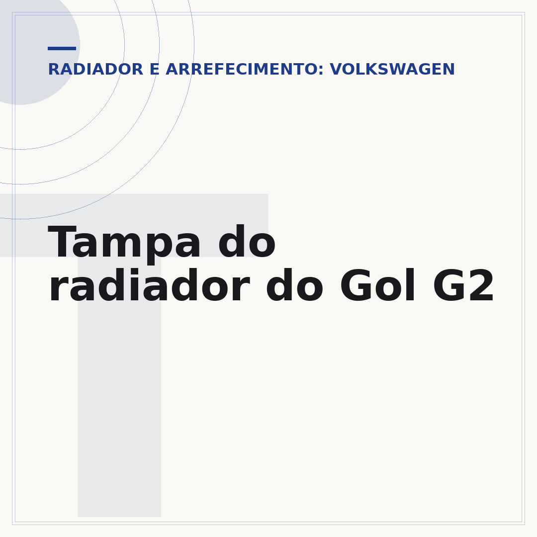 Tampa do radiador do Gol G2