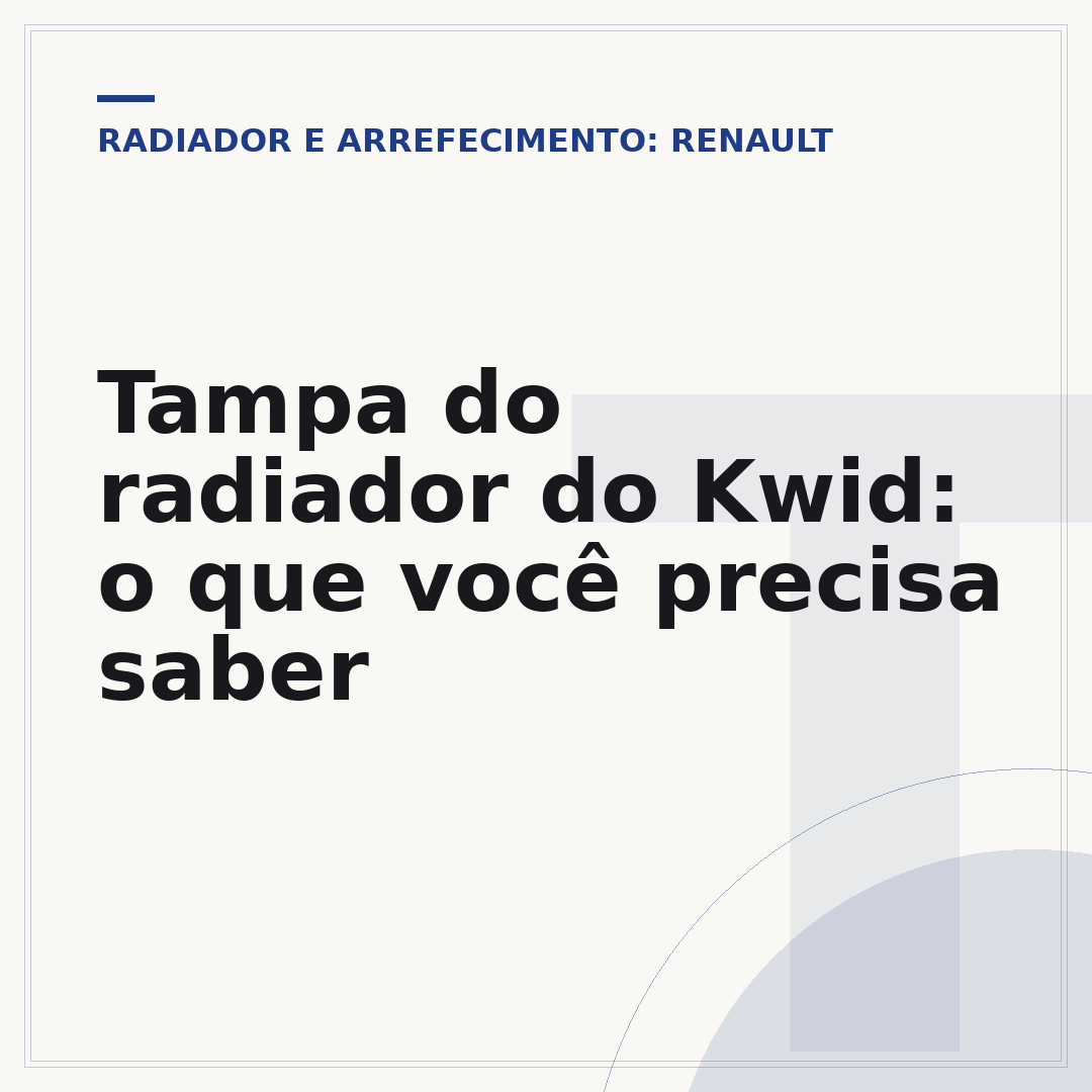 Tampa do radiador do Kwid: o que você precisa saber