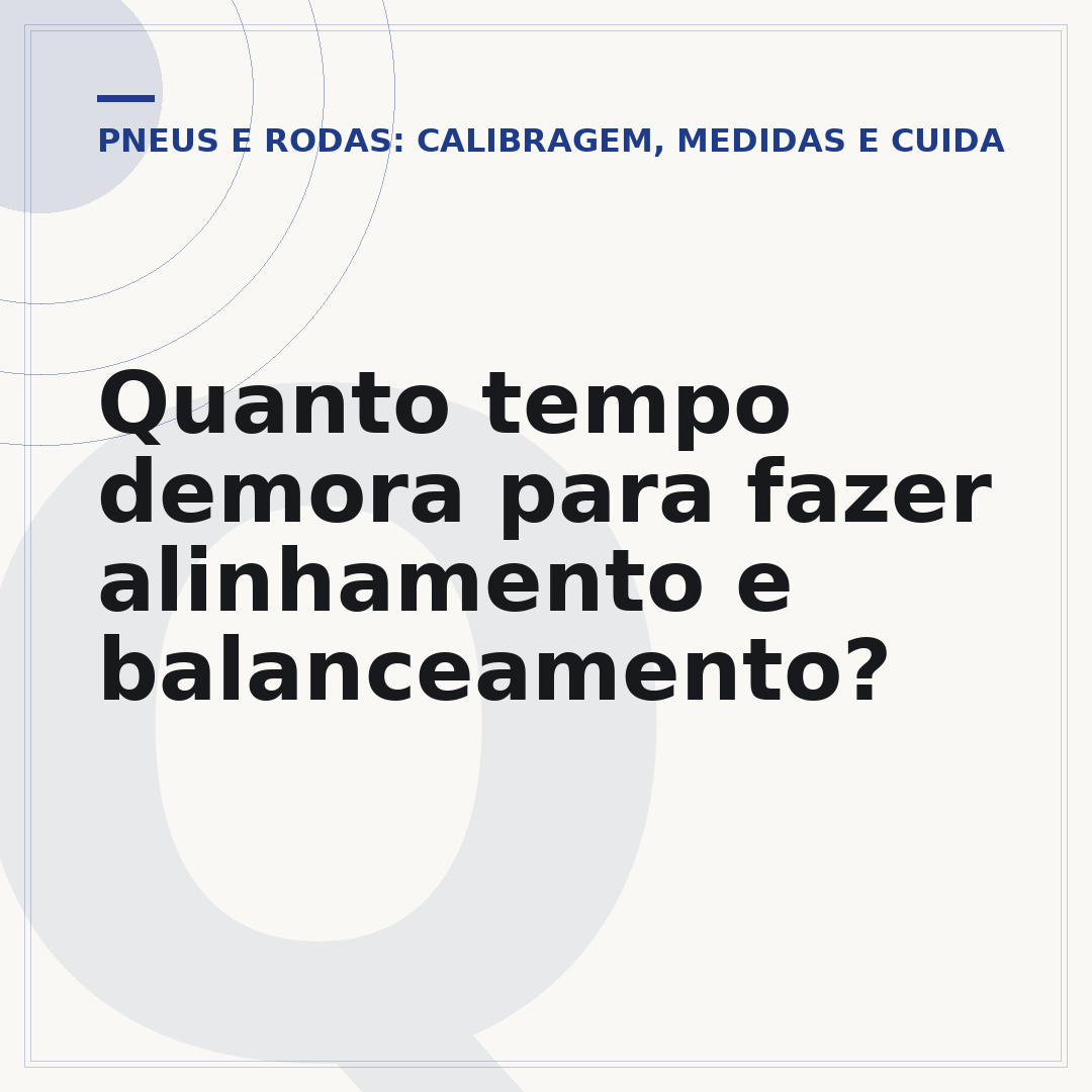 Quanto tempo demora para fazer alinhamento e balanceamento?
