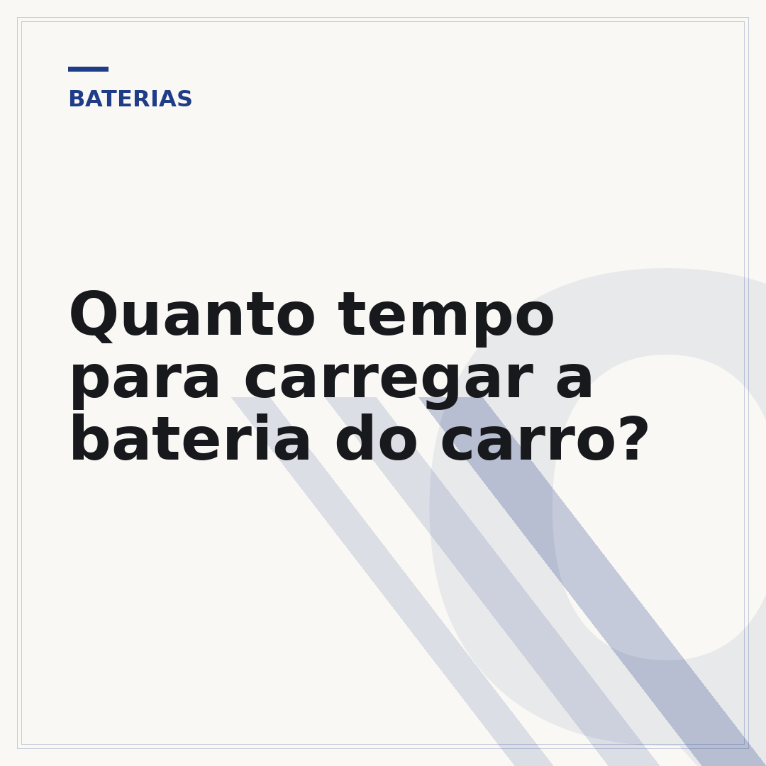 Quanto tempo para carregar a bateria do carro?