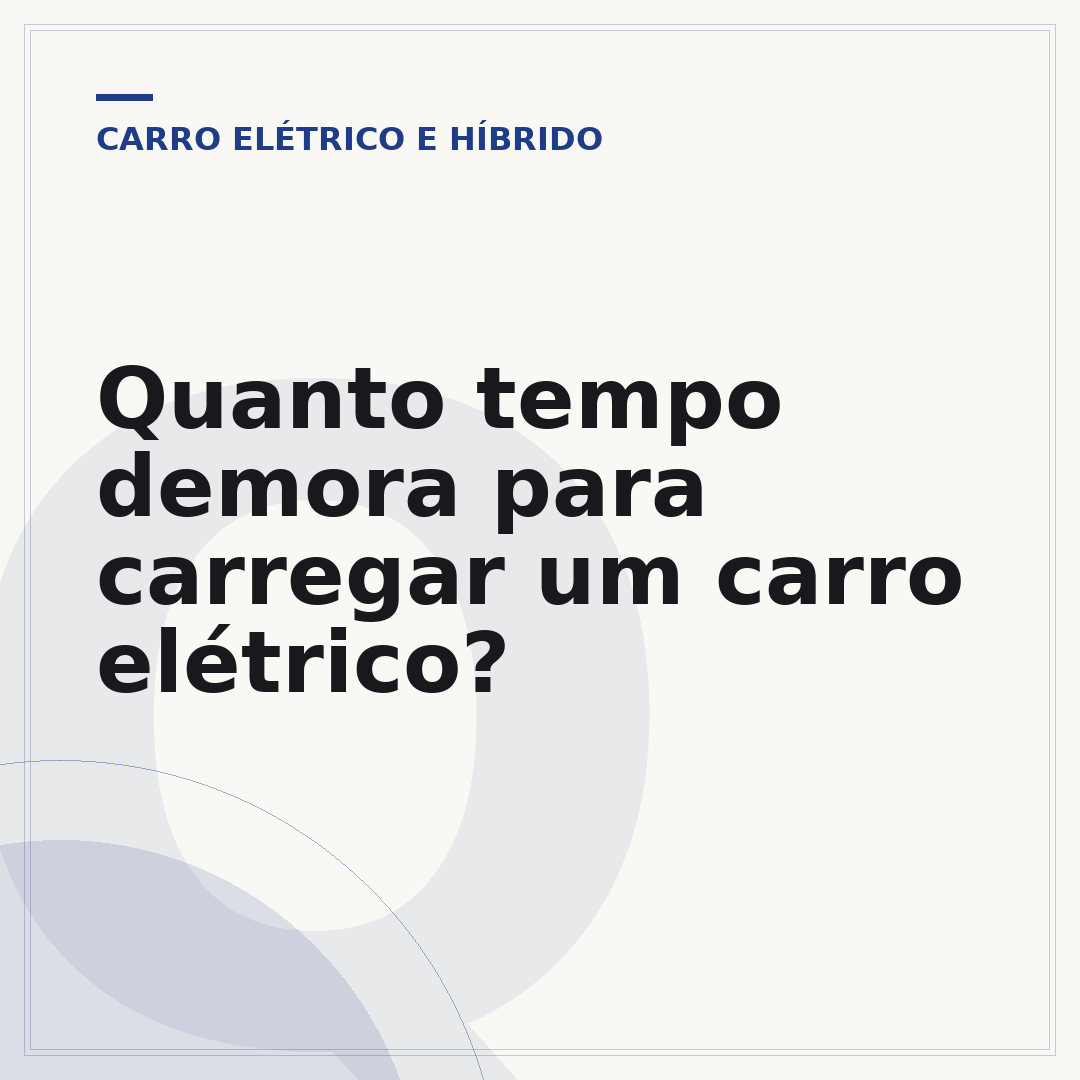Quanto tempo demora para carregar um carro elétrico?