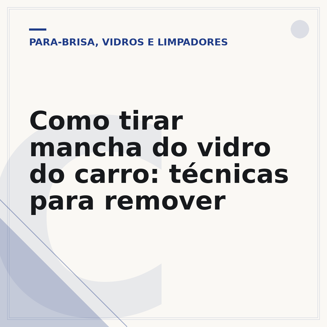 Como tirar mancha do vidro do carro: técnicas para remover
