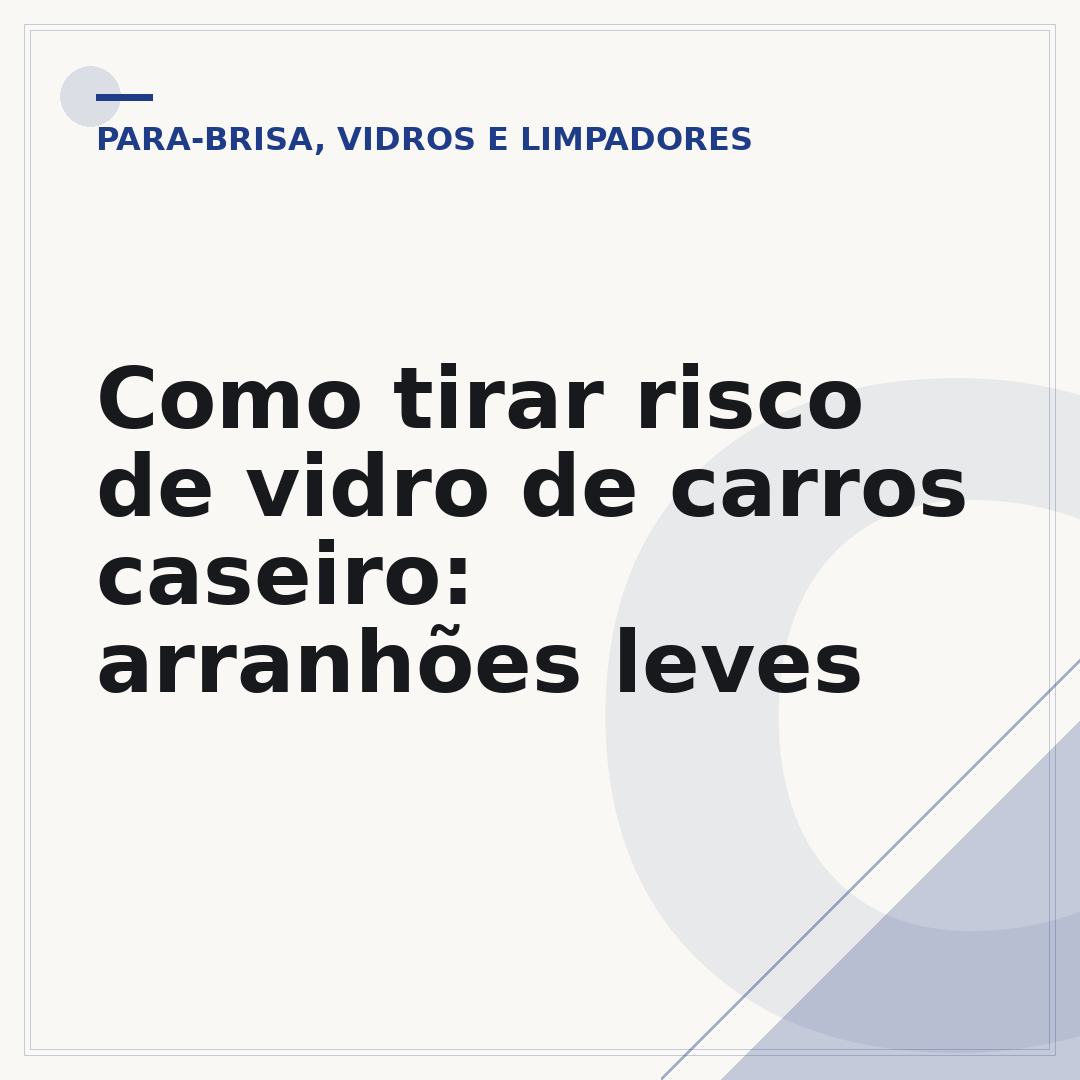 Como tirar risco de vidro de carros caseiro: arranhões leves