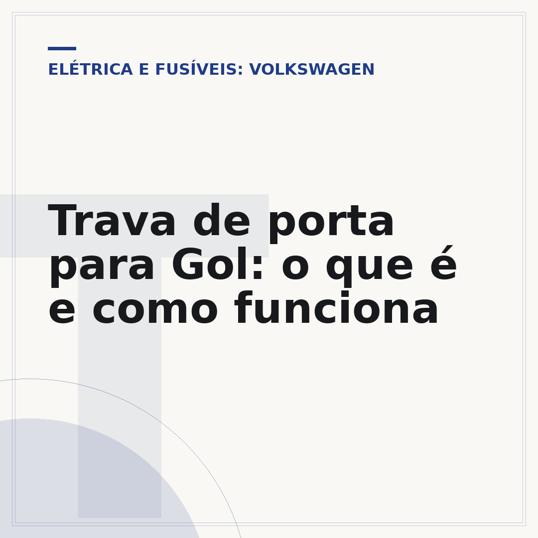 Trava de porta para Gol: o que é e como funciona