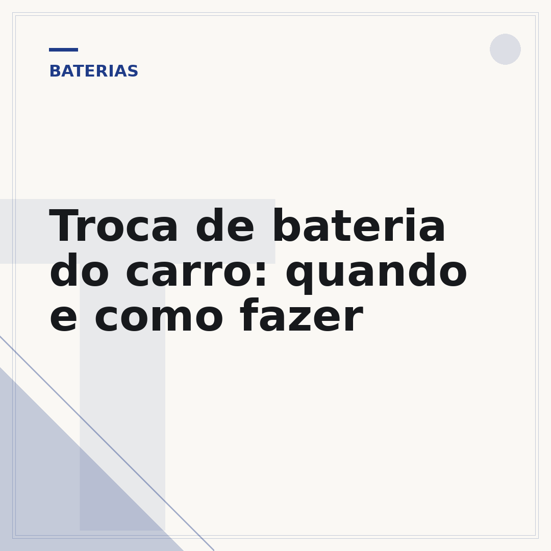 Troca de bateria do carro: quando e como fazer