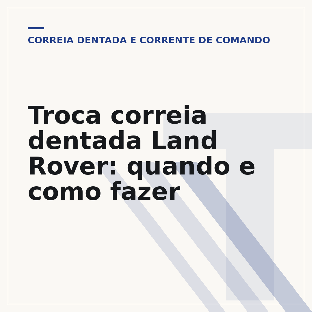 Troca correia dentada Land Rover: quando e como fazer