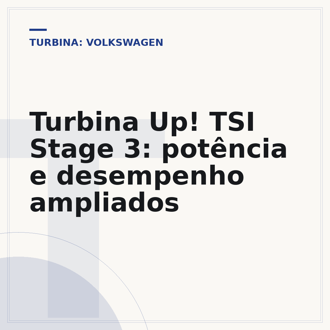 Turbina Up! TSI Stage 3: potência e desempenho ampliados