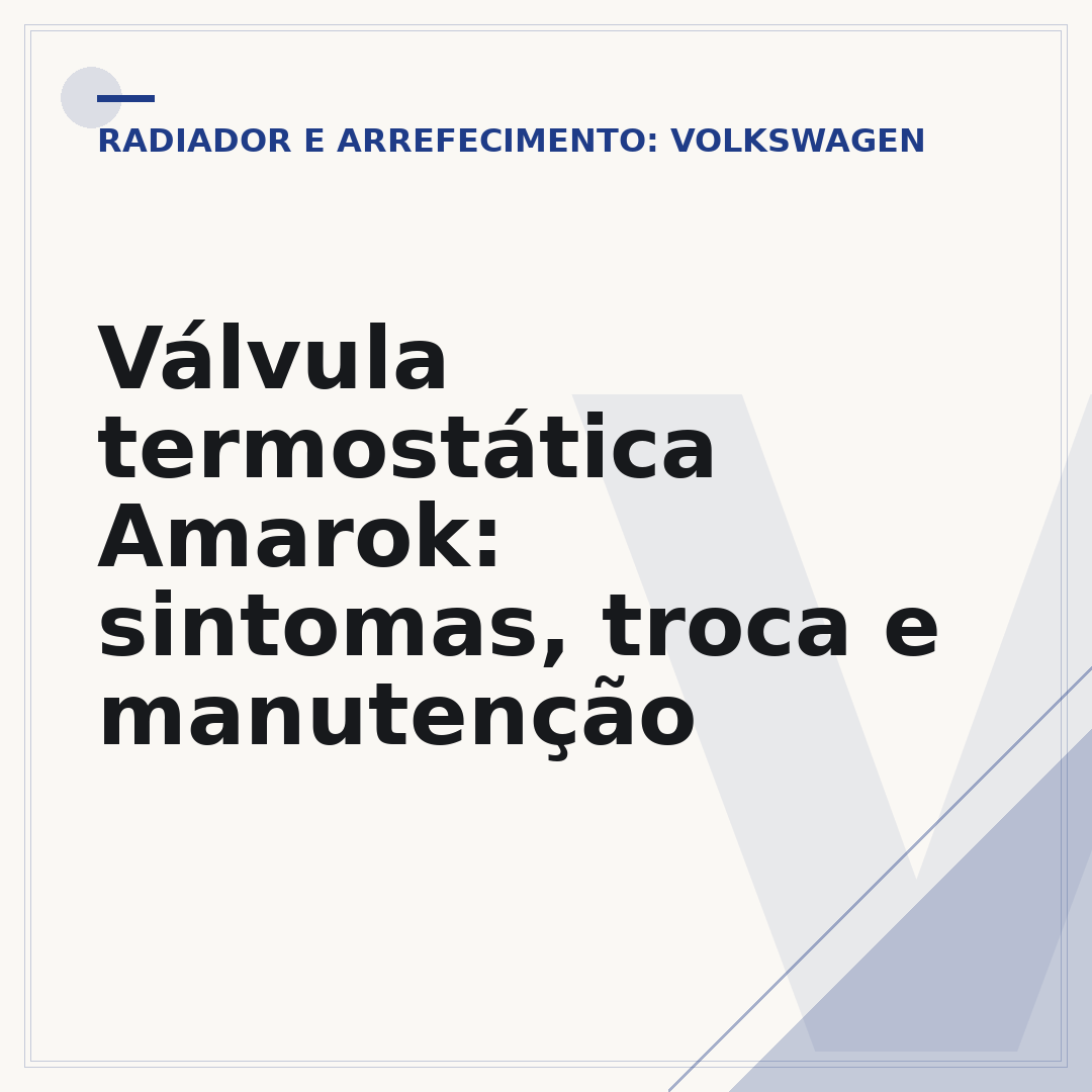 Válvula termostática Amarok: sintomas, troca e manutenção