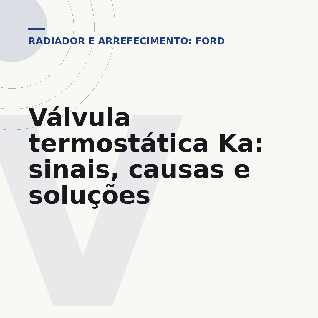 Válvula termostática Ka: sinais, causas e soluções