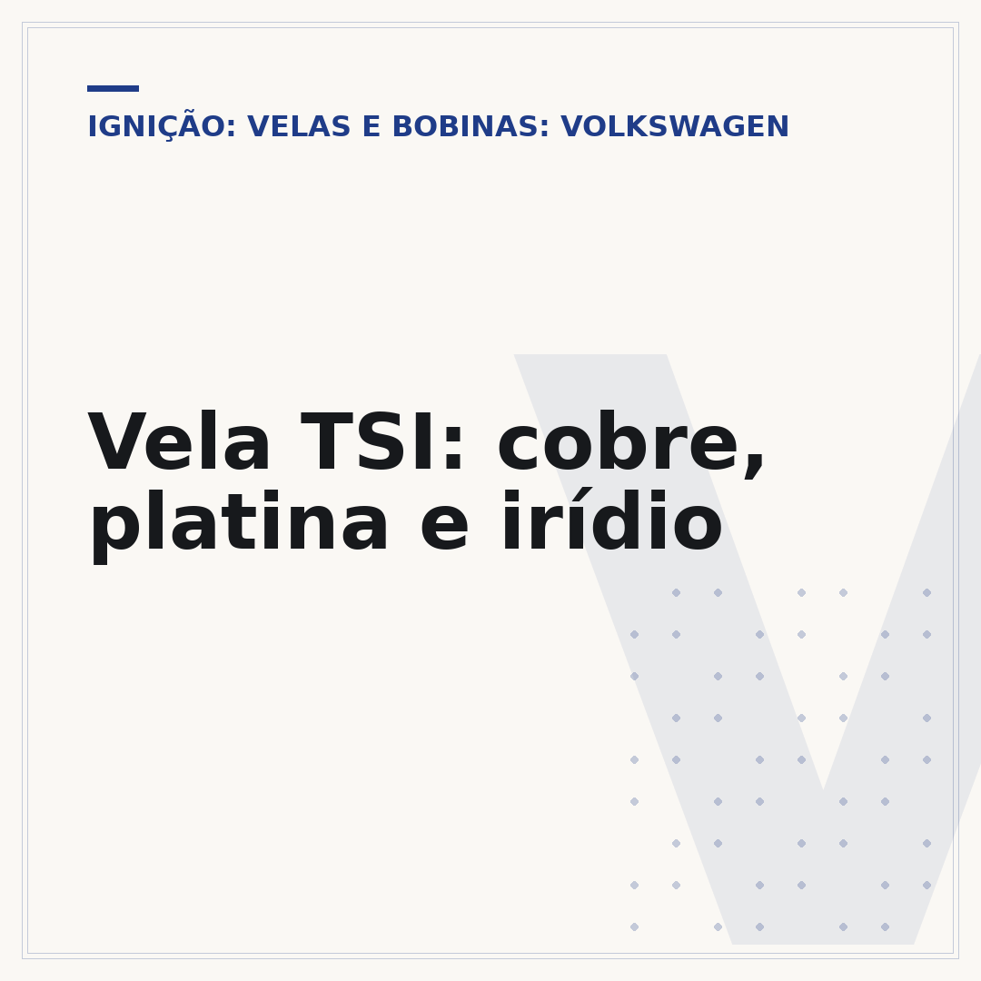 Vela TSI: cobre, platina e irídio