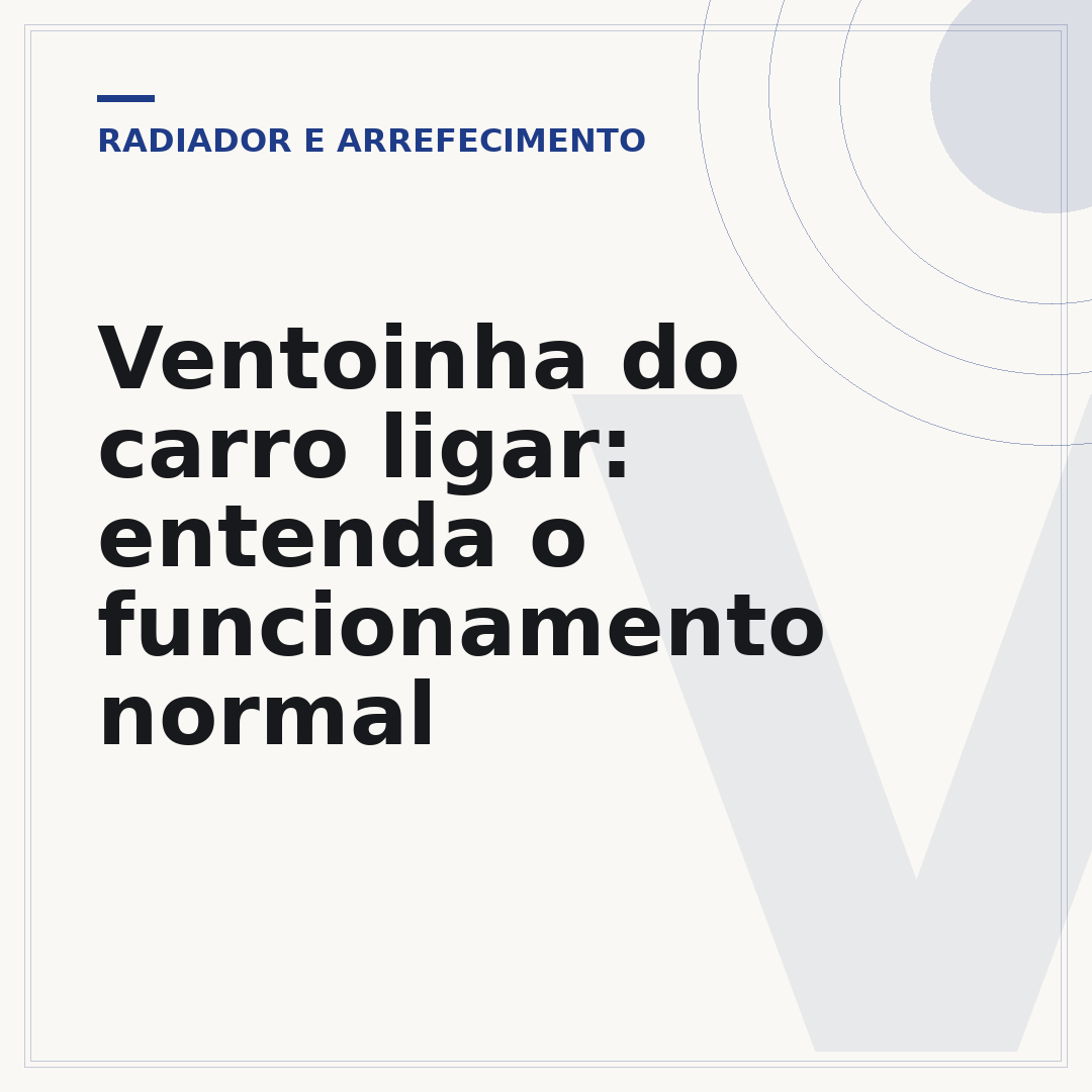 Ventoinha do carro ligar: entenda o funcionamento normal