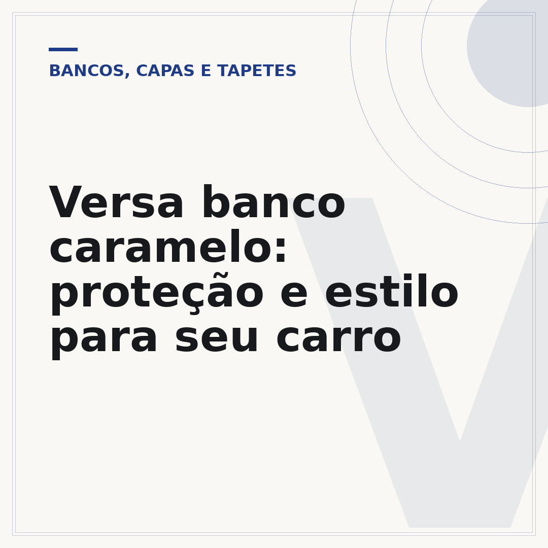 Versa banco caramelo: proteção e estilo para seu carro