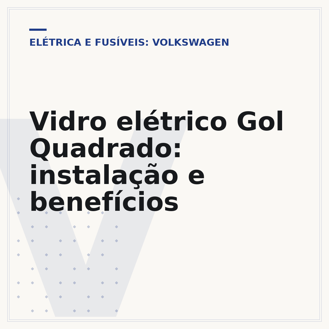 Vidro elétrico Gol Quadrado: instalação e benefícios