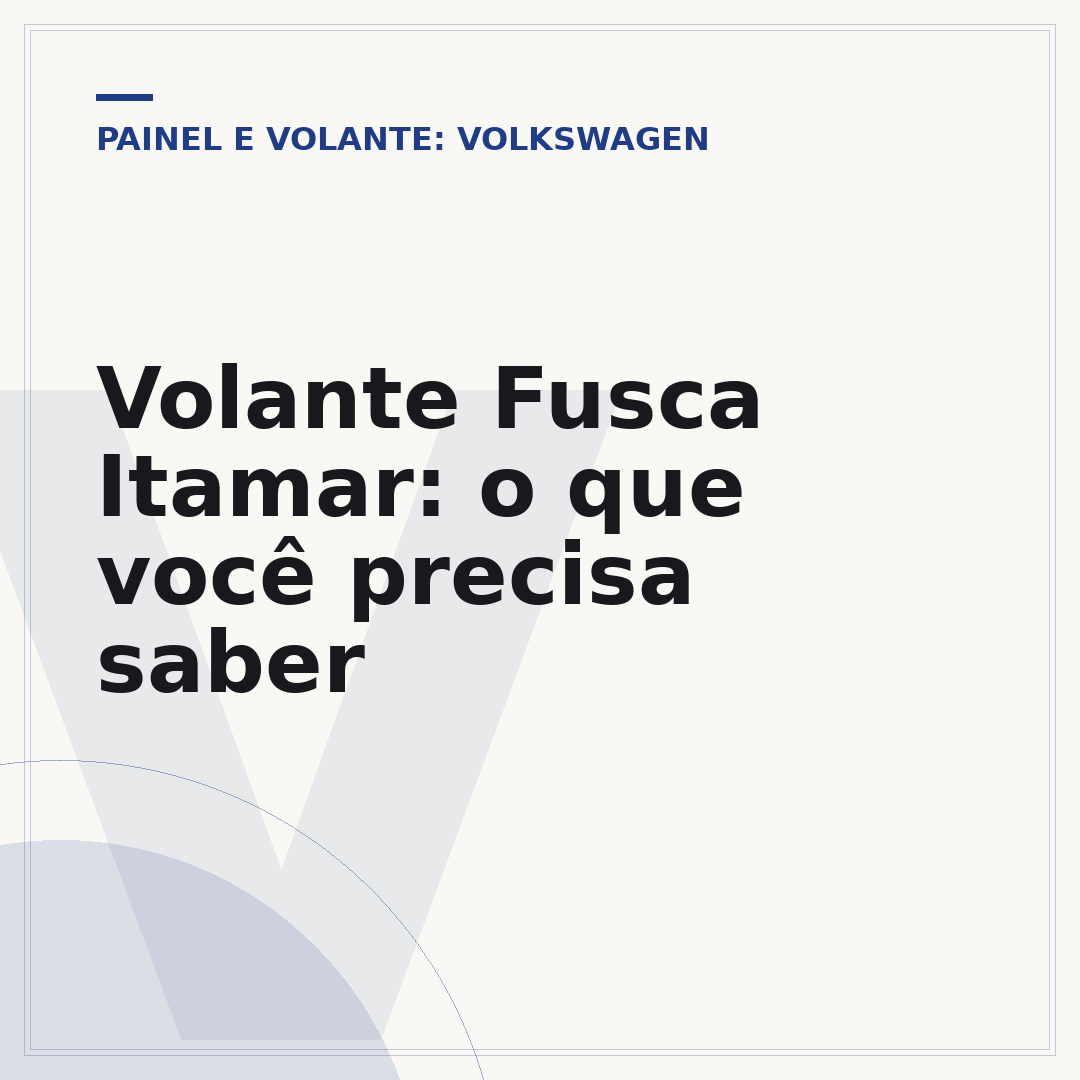 Volante Fusca Itamar: o que você precisa saber
