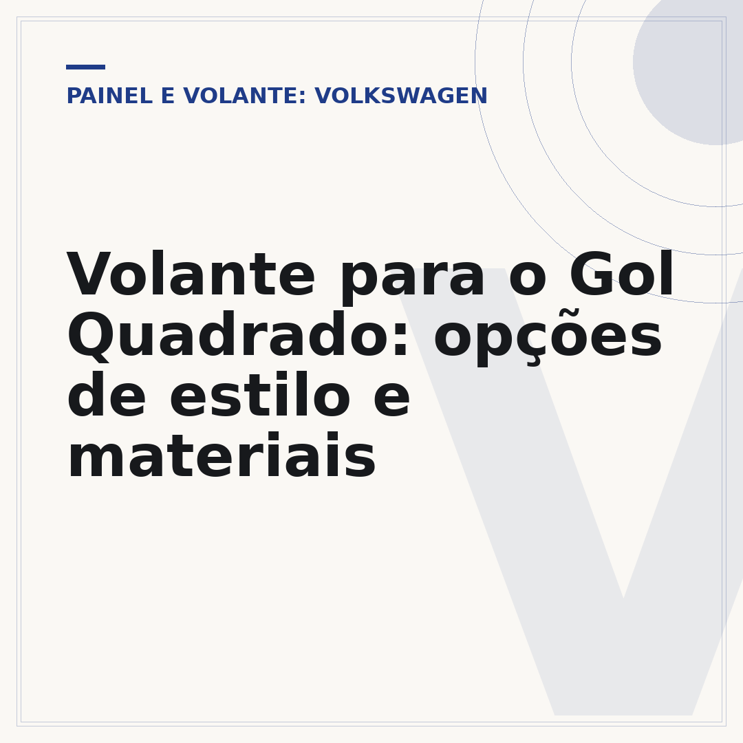 Volante para o Gol Quadrado: opções de estilo e materiais