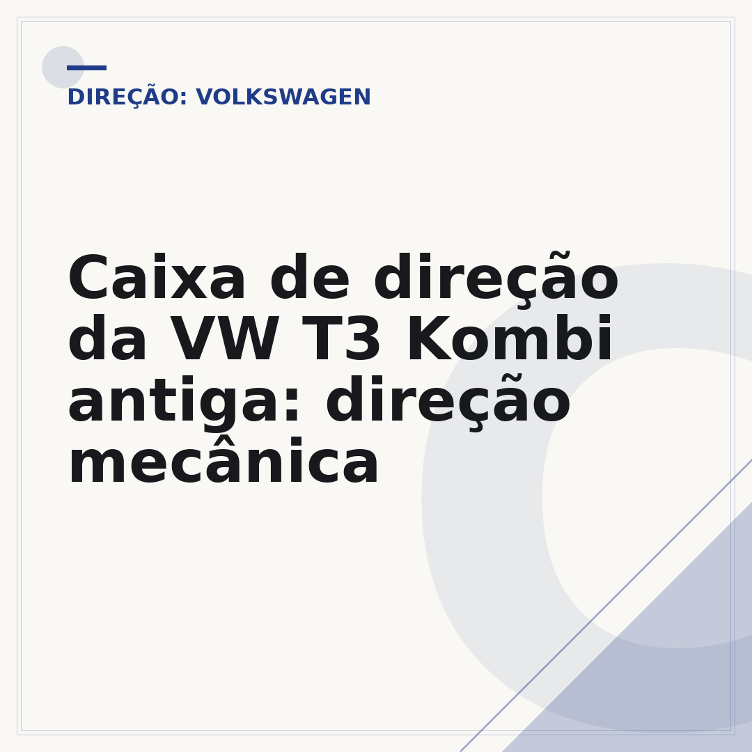 Caixa de direção da VW T3 Kombi antiga: direção mecânica