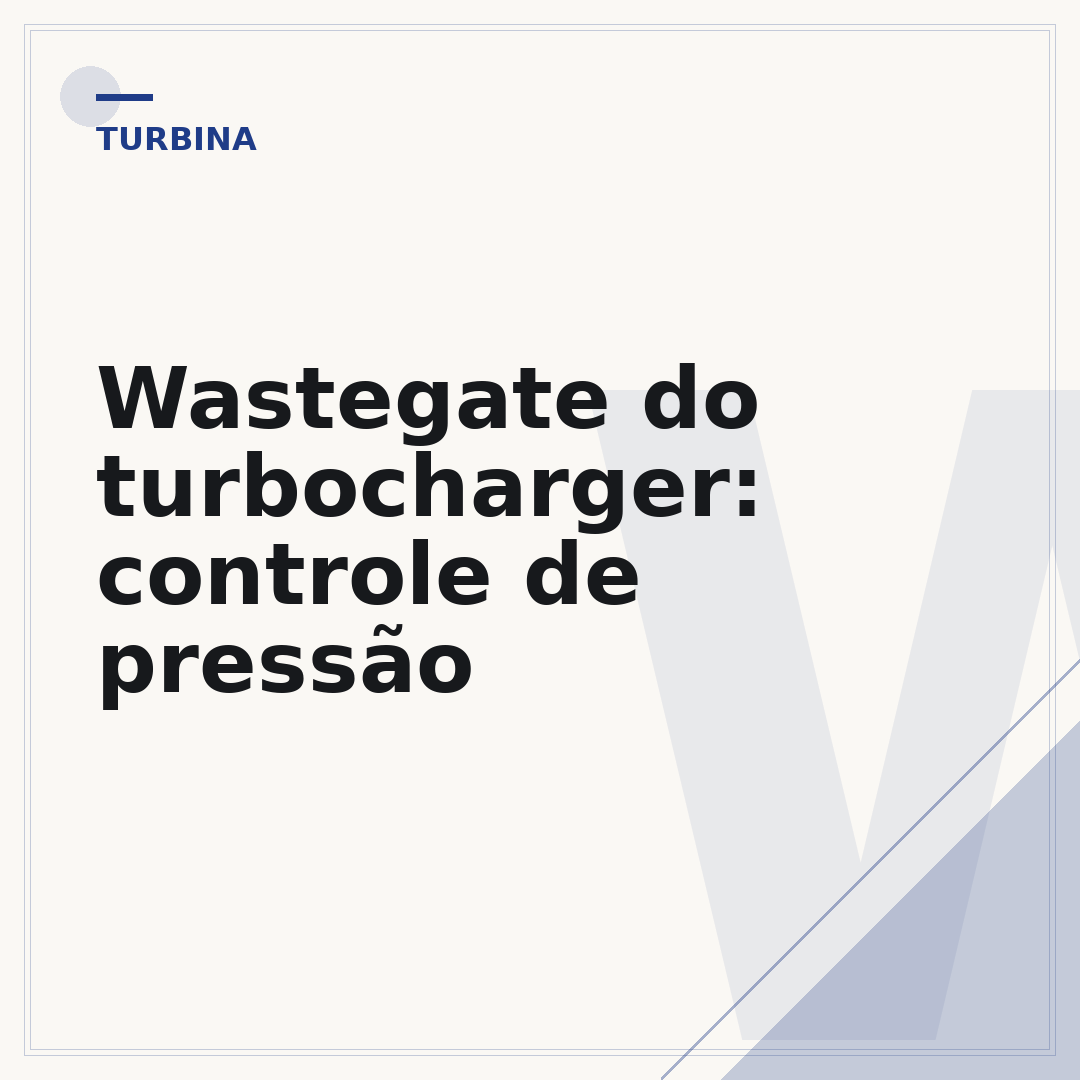 Wastegate do turbocharger: controle de pressão